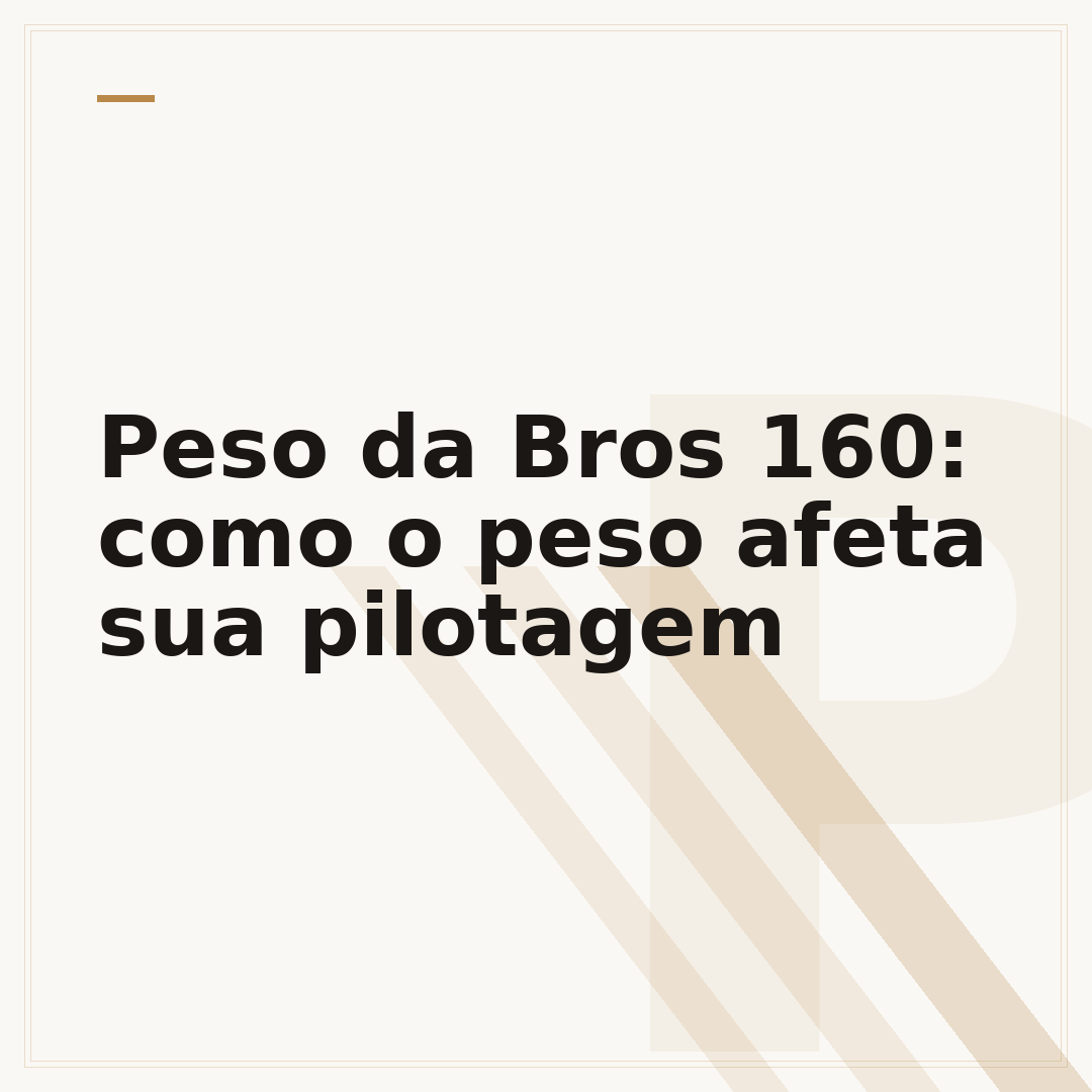 Peso da Bros 160: como o peso afeta sua pilotagem