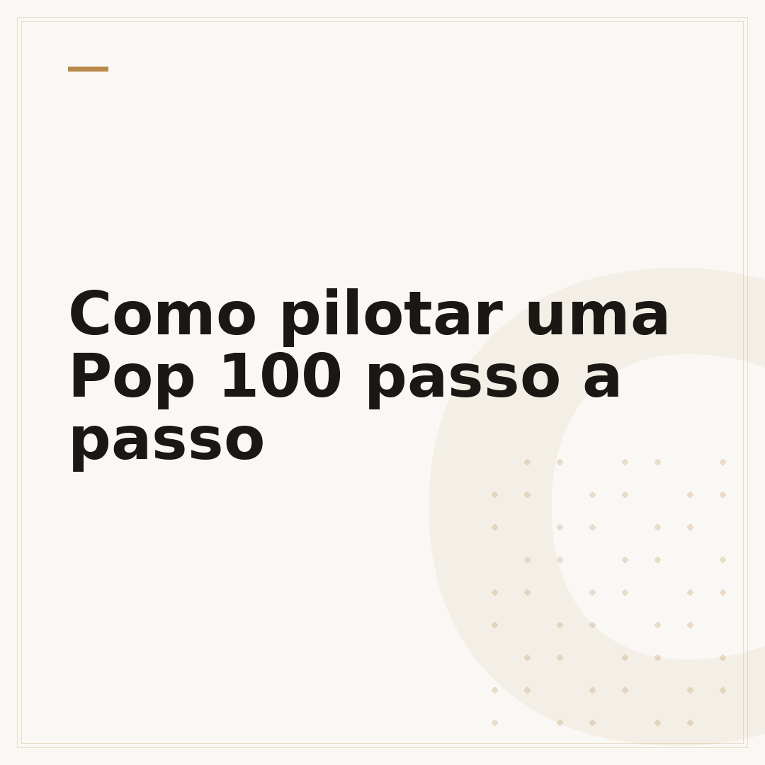 Como pilotar uma Pop 100 passo a passo