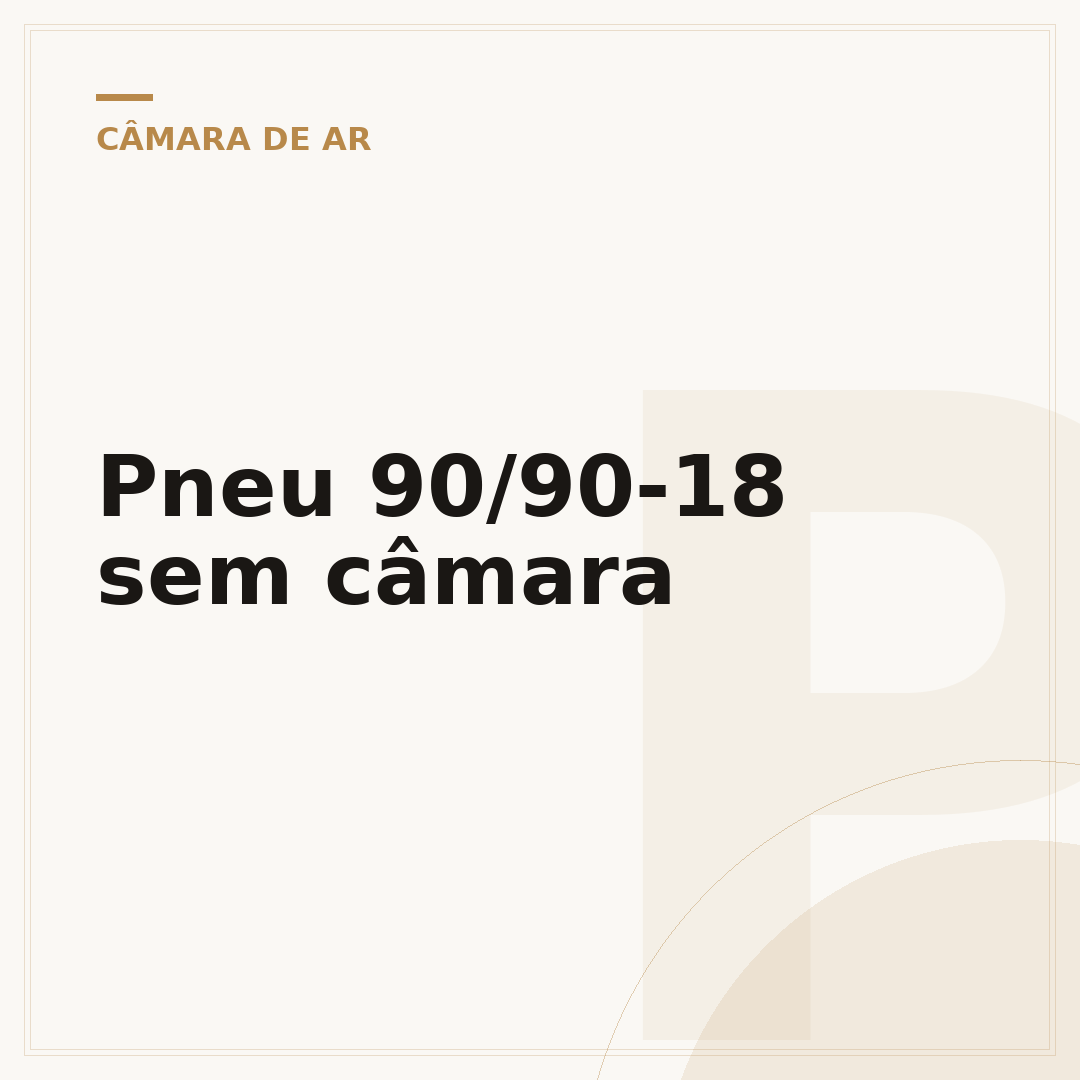 Pneu 90/90-18 sem câmara