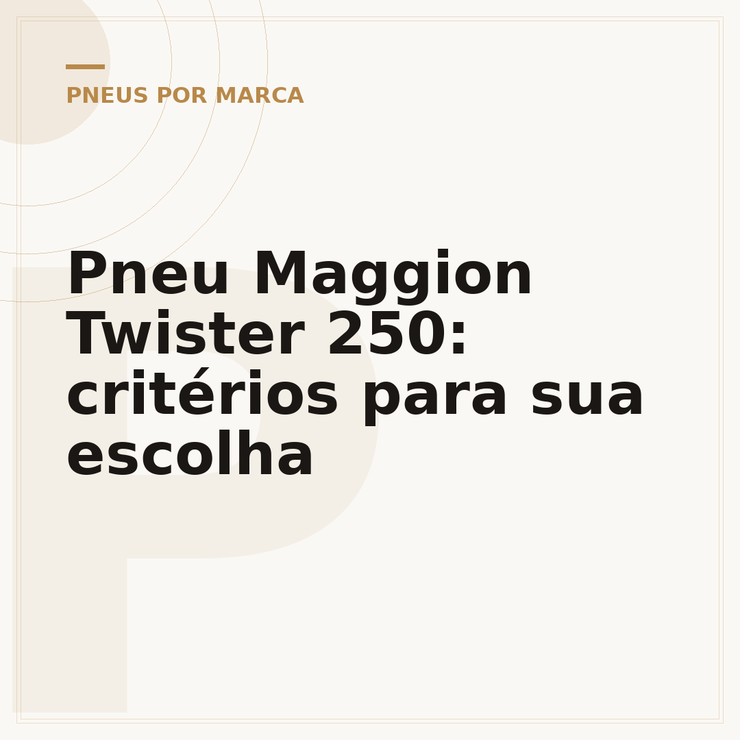 Pneu Maggion Twister 250: critérios para sua escolha