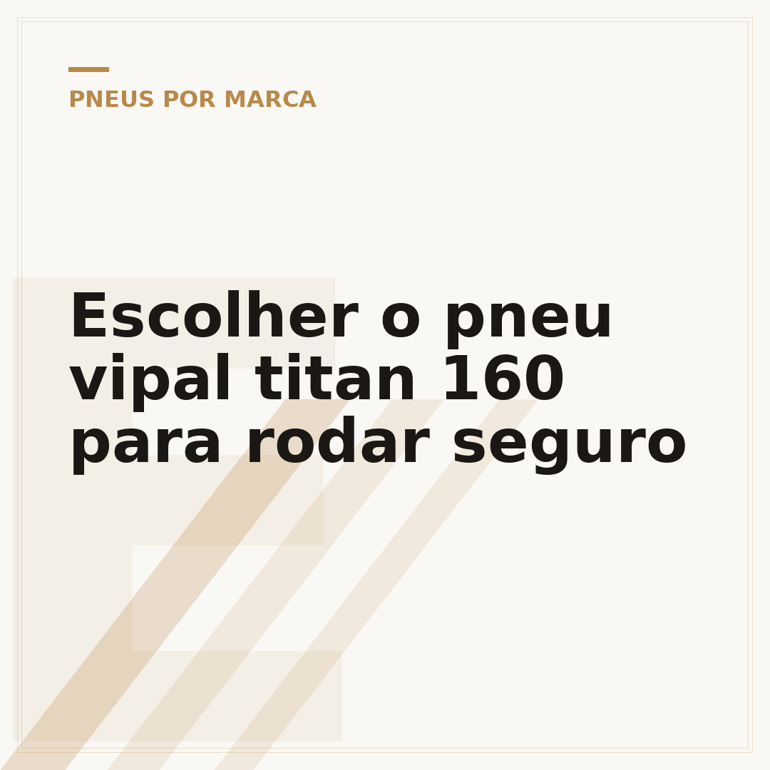 Escolher o pneu vipal titan 160 para rodar seguro