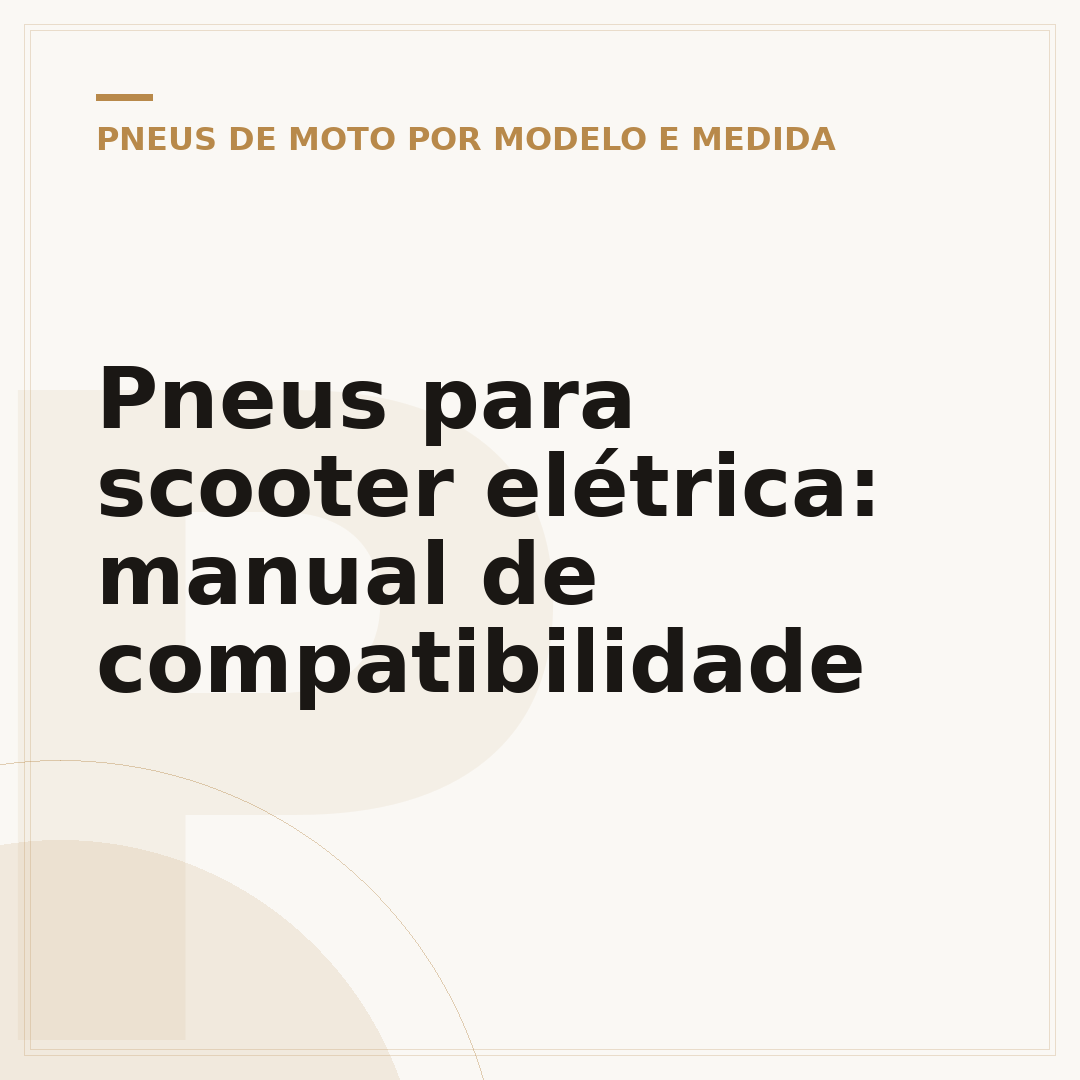 Pneus para scooter elétrica: manual de compatibilidade