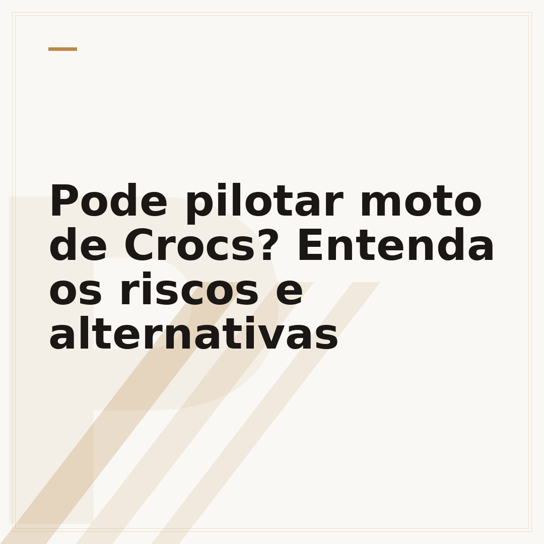 Pode pilotar moto de Crocs? Entenda os riscos e alternativas