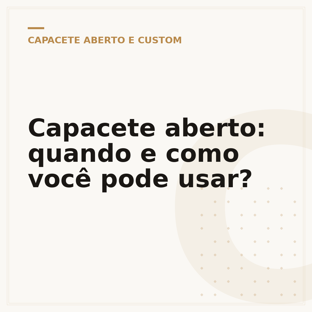 Capacete aberto: quando e como você pode usar?