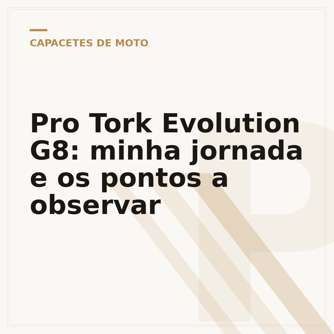 Pro Tork Evolution G8: minha jornada e os pontos a observar