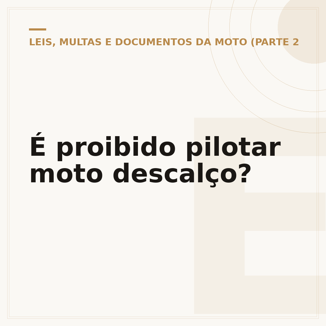 É proibido pilotar moto descalço?