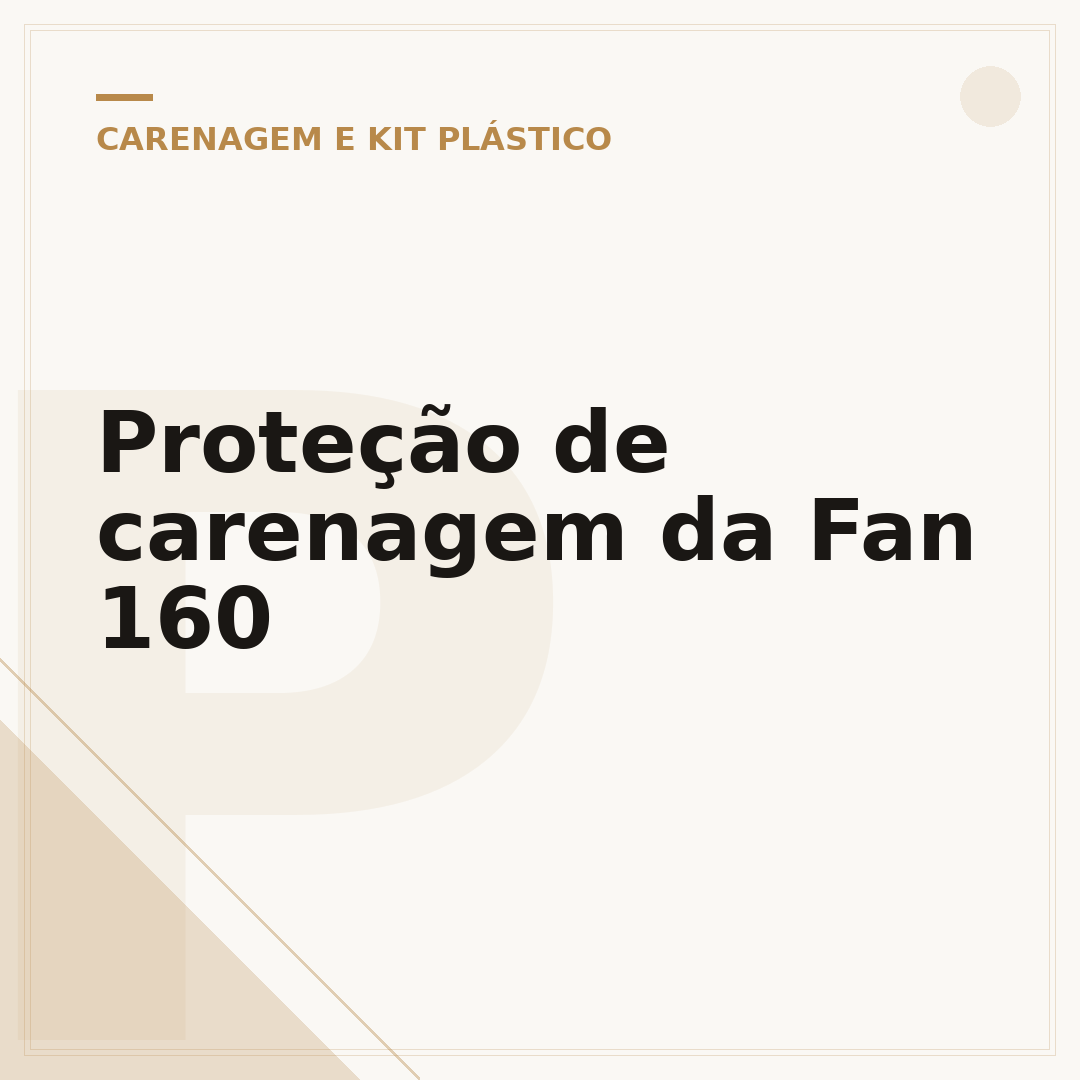 Proteção de carenagem da Fan 160