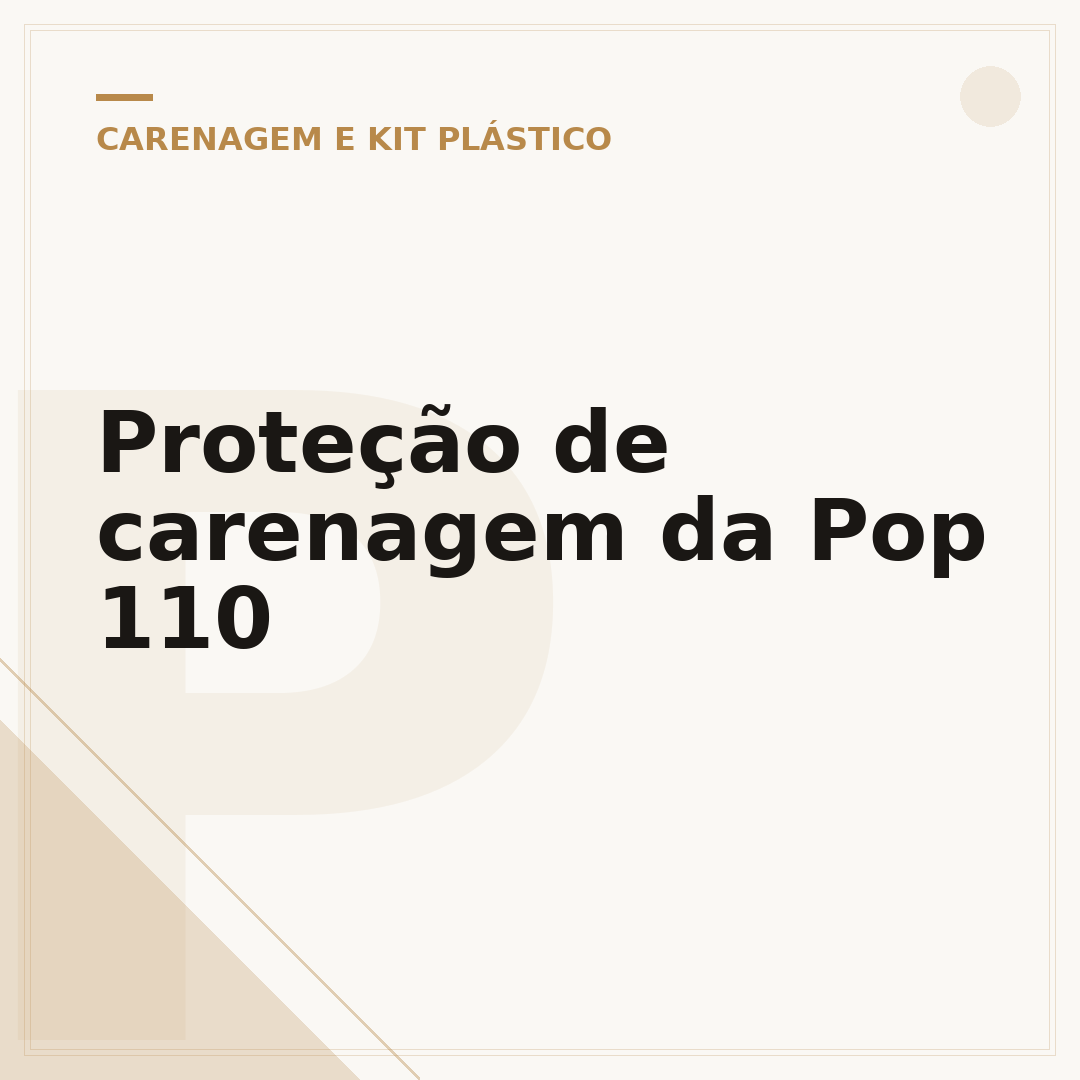 Proteção de carenagem da Pop 110