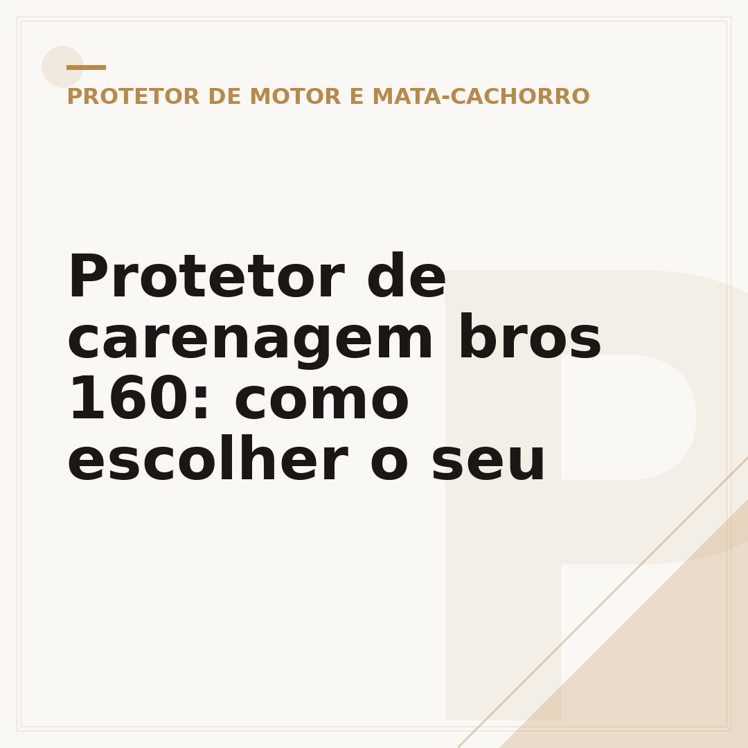 Protetor de carenagem bros 160: como escolher o seu