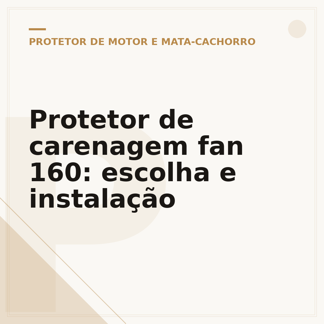 Protetor de carenagem fan 160: escolha e instalação