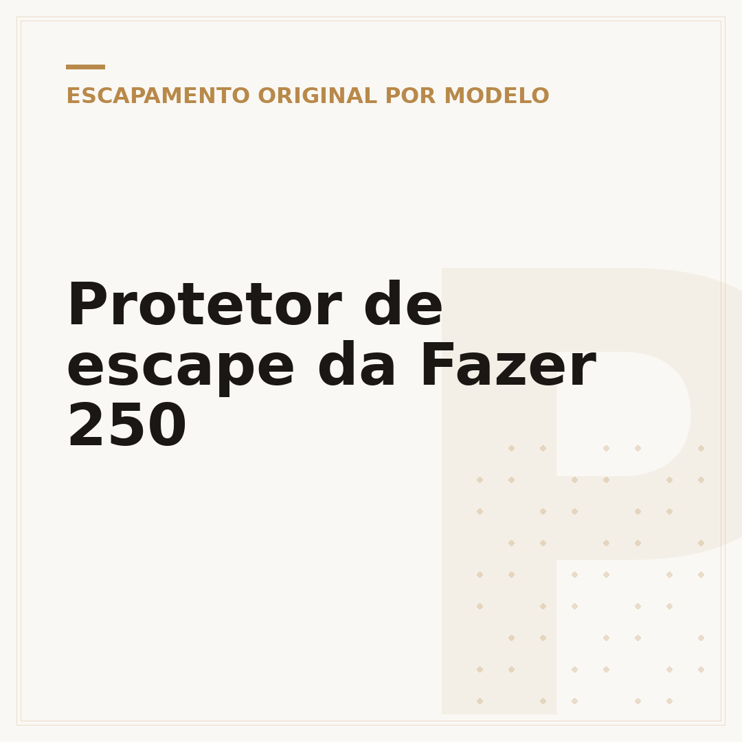 Protetor de escape da Fazer 250