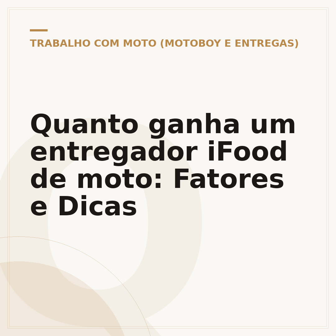 Quanto ganha um entregador iFood de moto: Fatores e Dicas