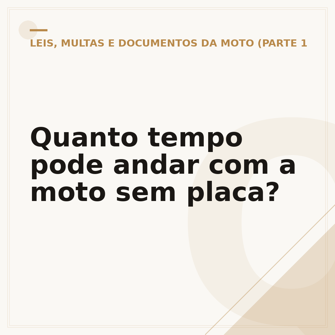 Quanto tempo pode andar com a moto sem placa?