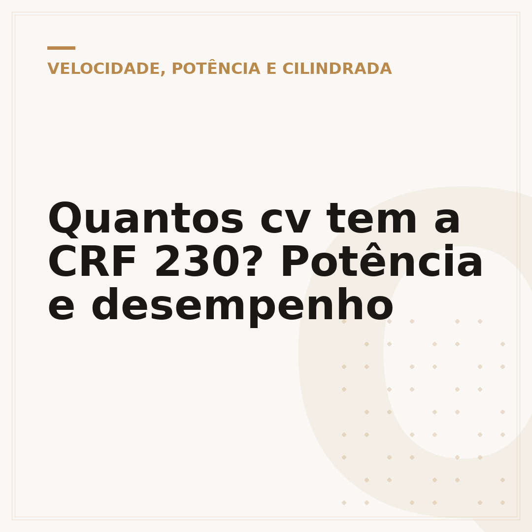 Quantos cv tem a CRF 230? Potência e desempenho