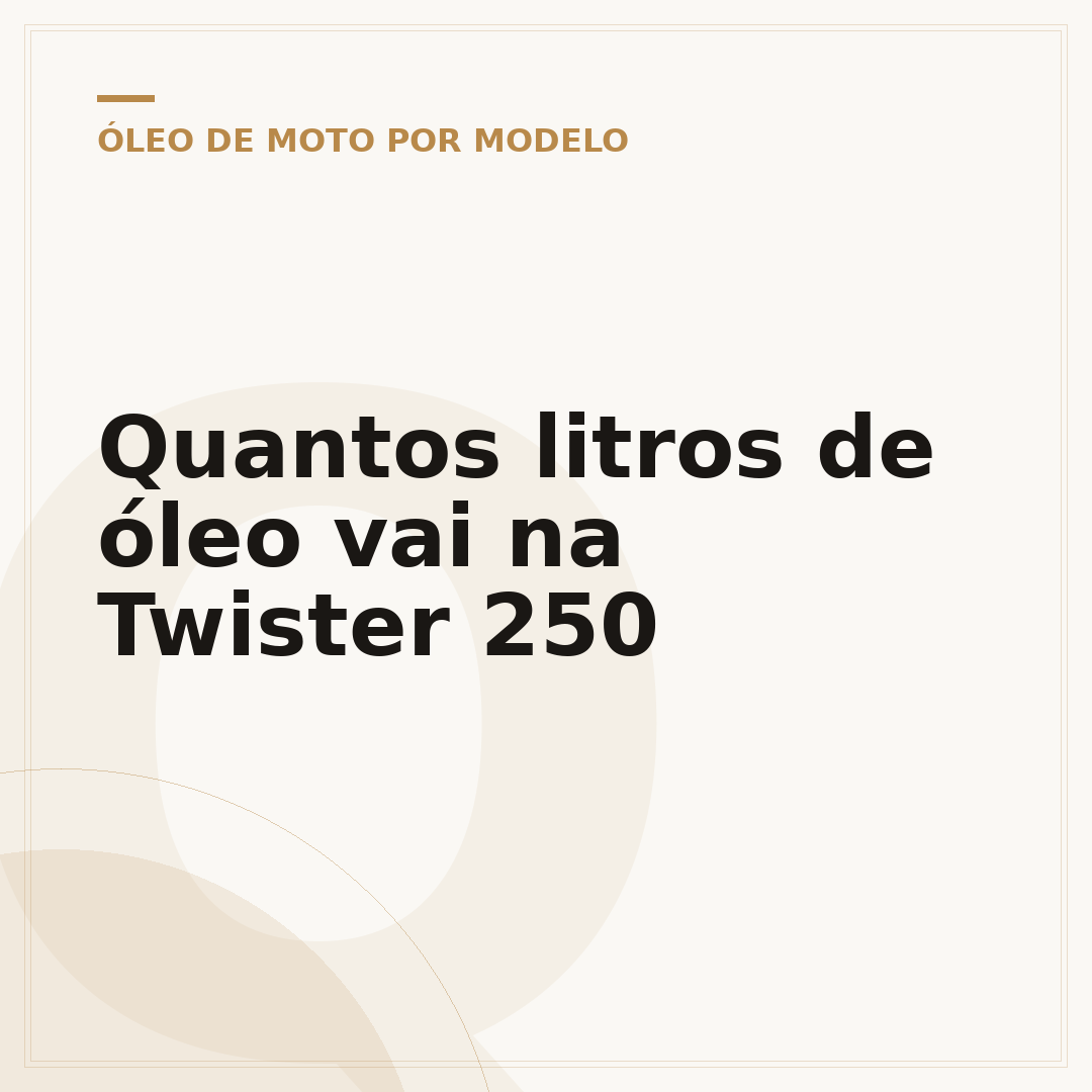 Quantos litros de óleo vai na Twister 250