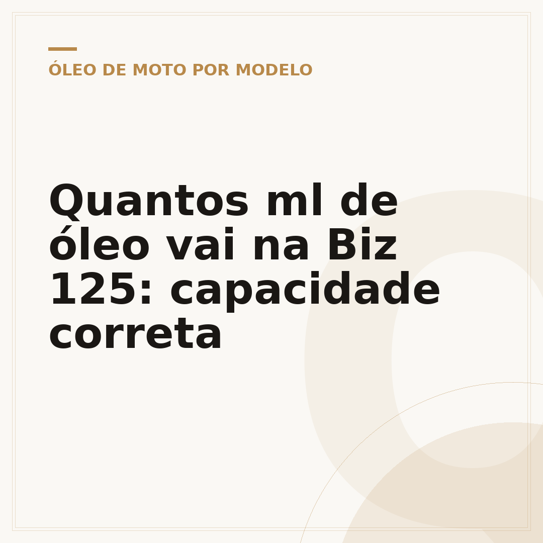 Quantos ml de óleo vai na Biz 125: capacidade correta