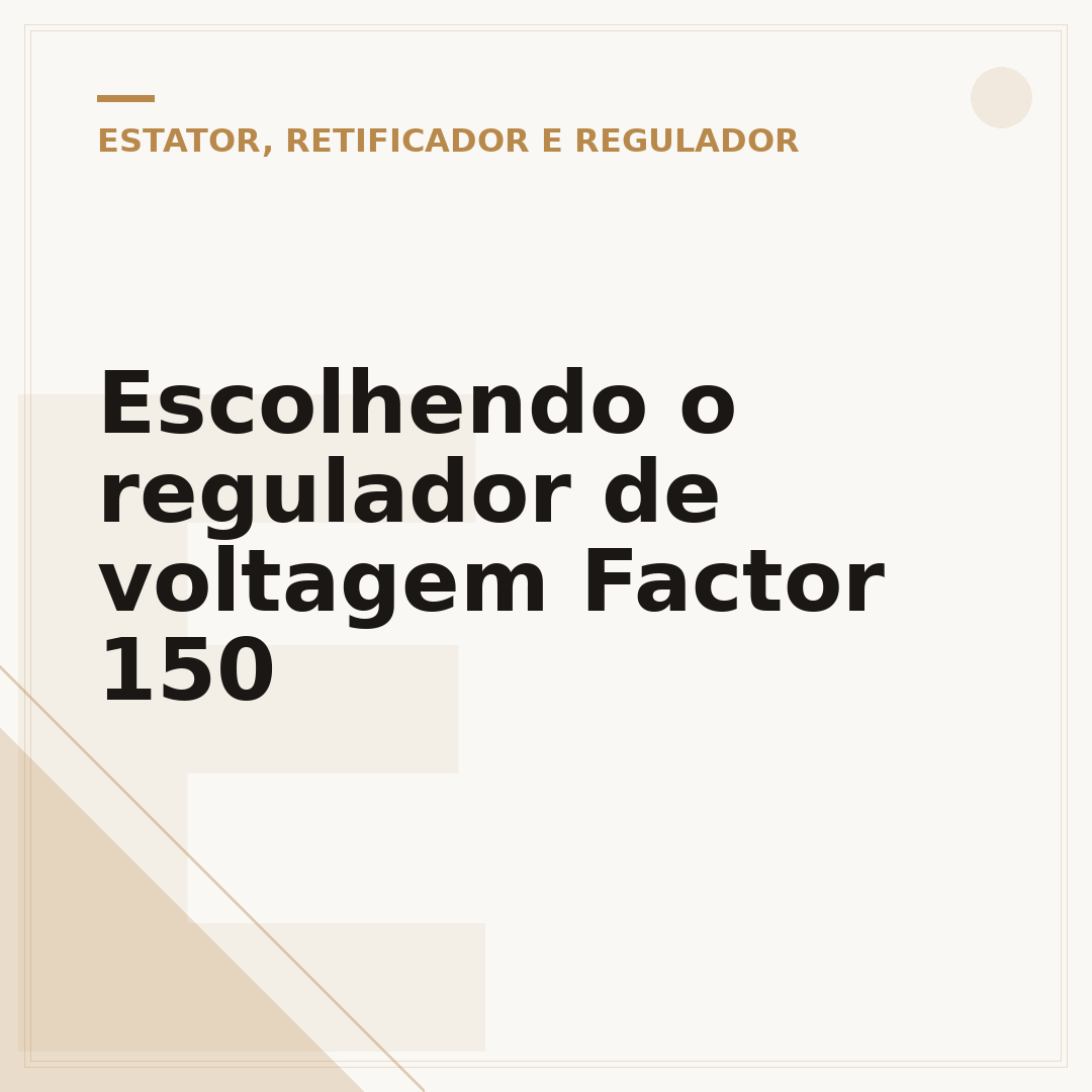 Escolhendo o regulador de voltagem Factor 150