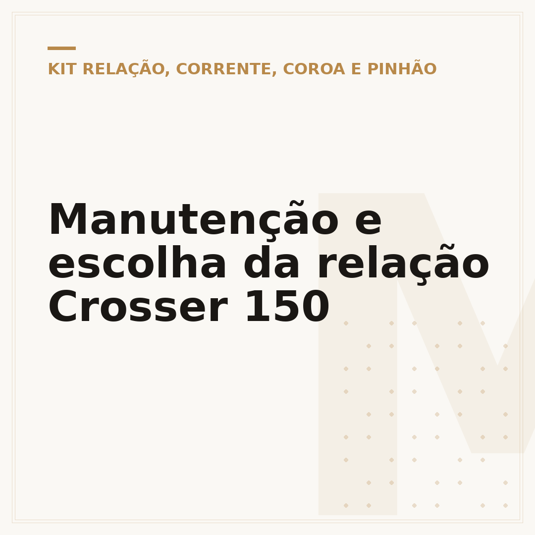 Manutenção e escolha da relação Crosser 150