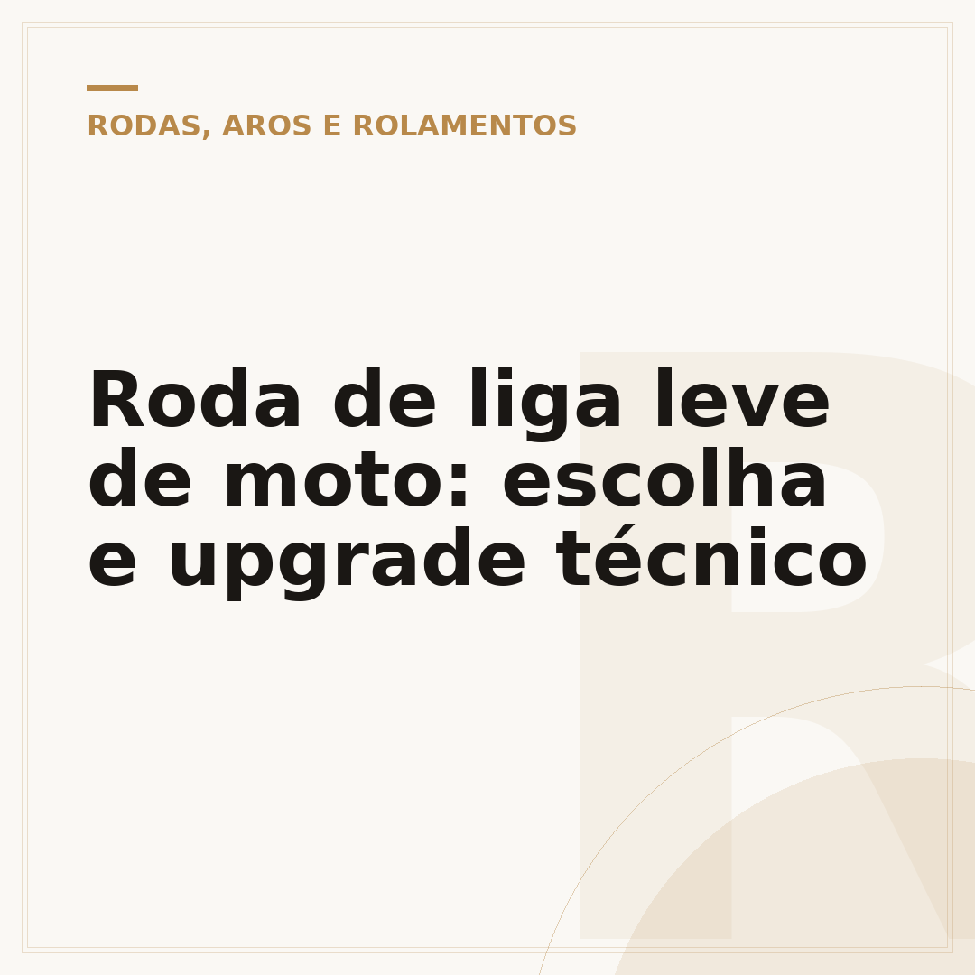 Roda de liga leve de moto: escolha e upgrade técnico