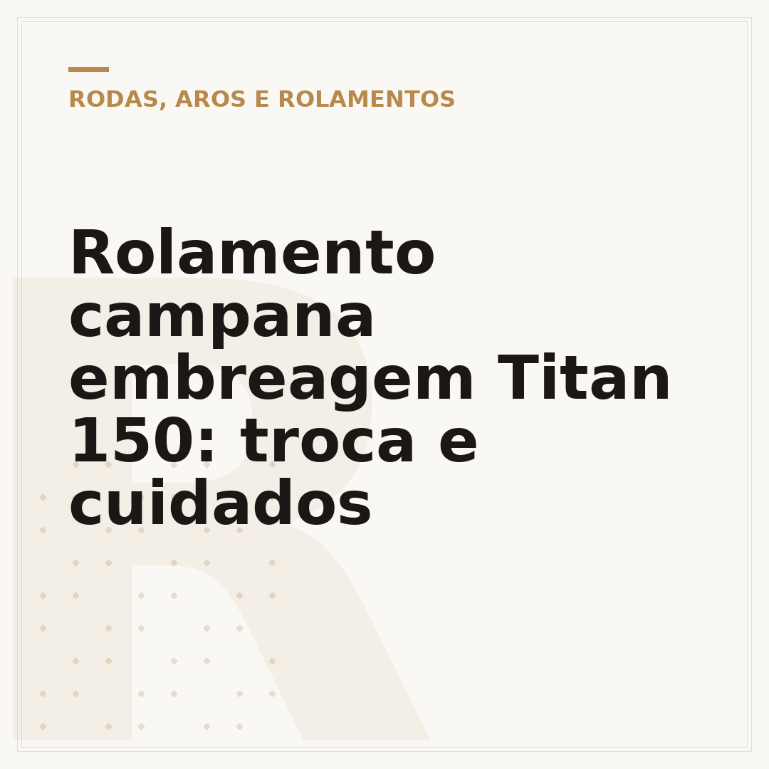 Rolamento campana embreagem Titan 150: troca e cuidados