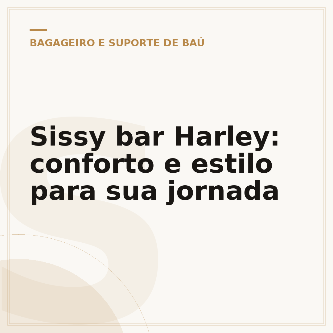 Sissy bar Harley: conforto e estilo para sua jornada