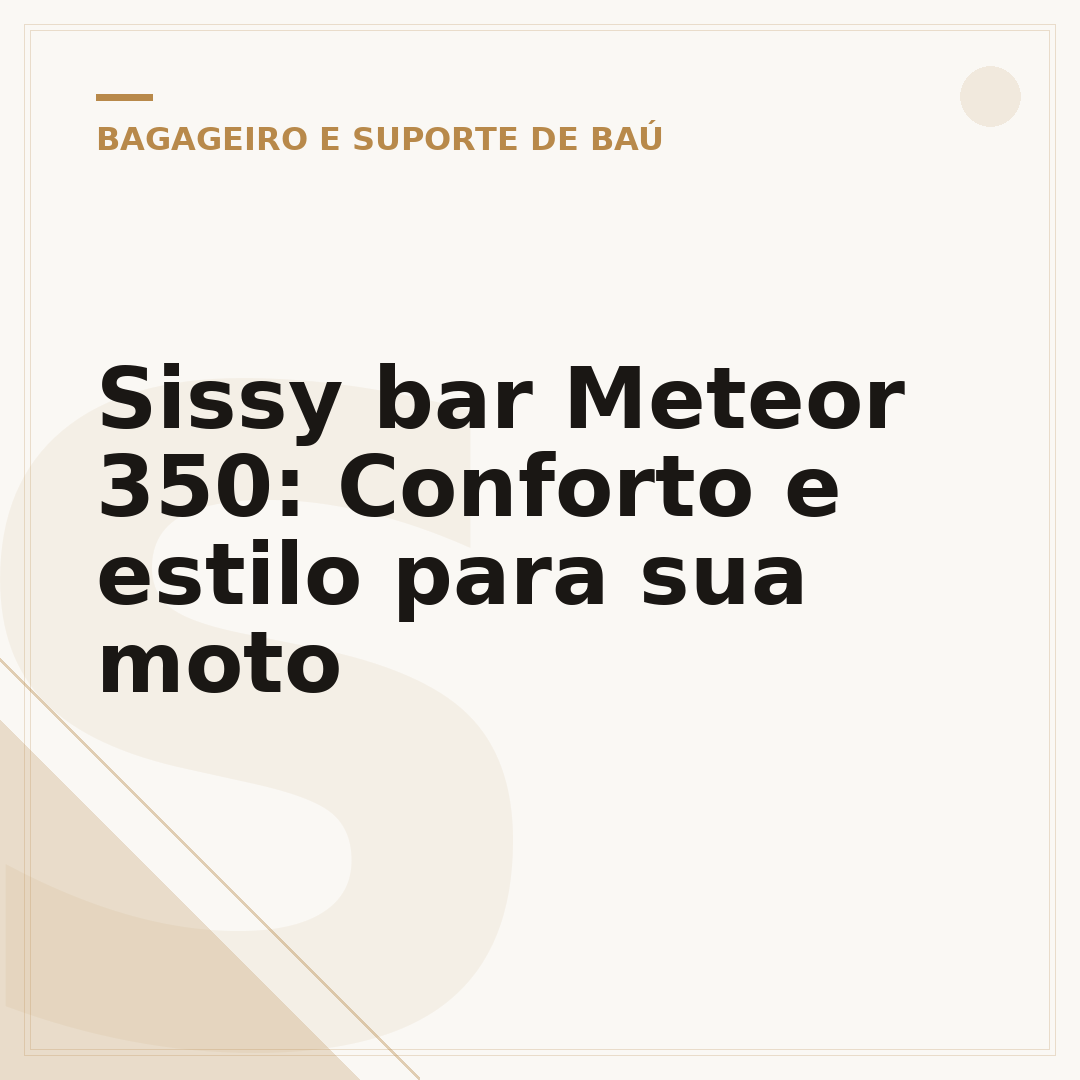 Sissy bar Meteor 350: Conforto e estilo para sua moto