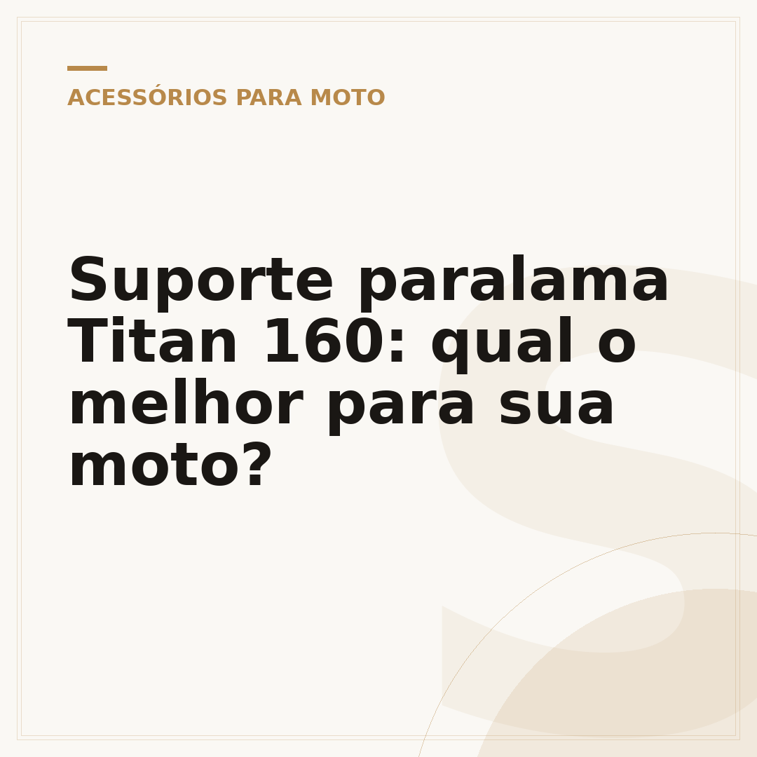 Suporte paralama Titan 160: qual o melhor para sua moto?