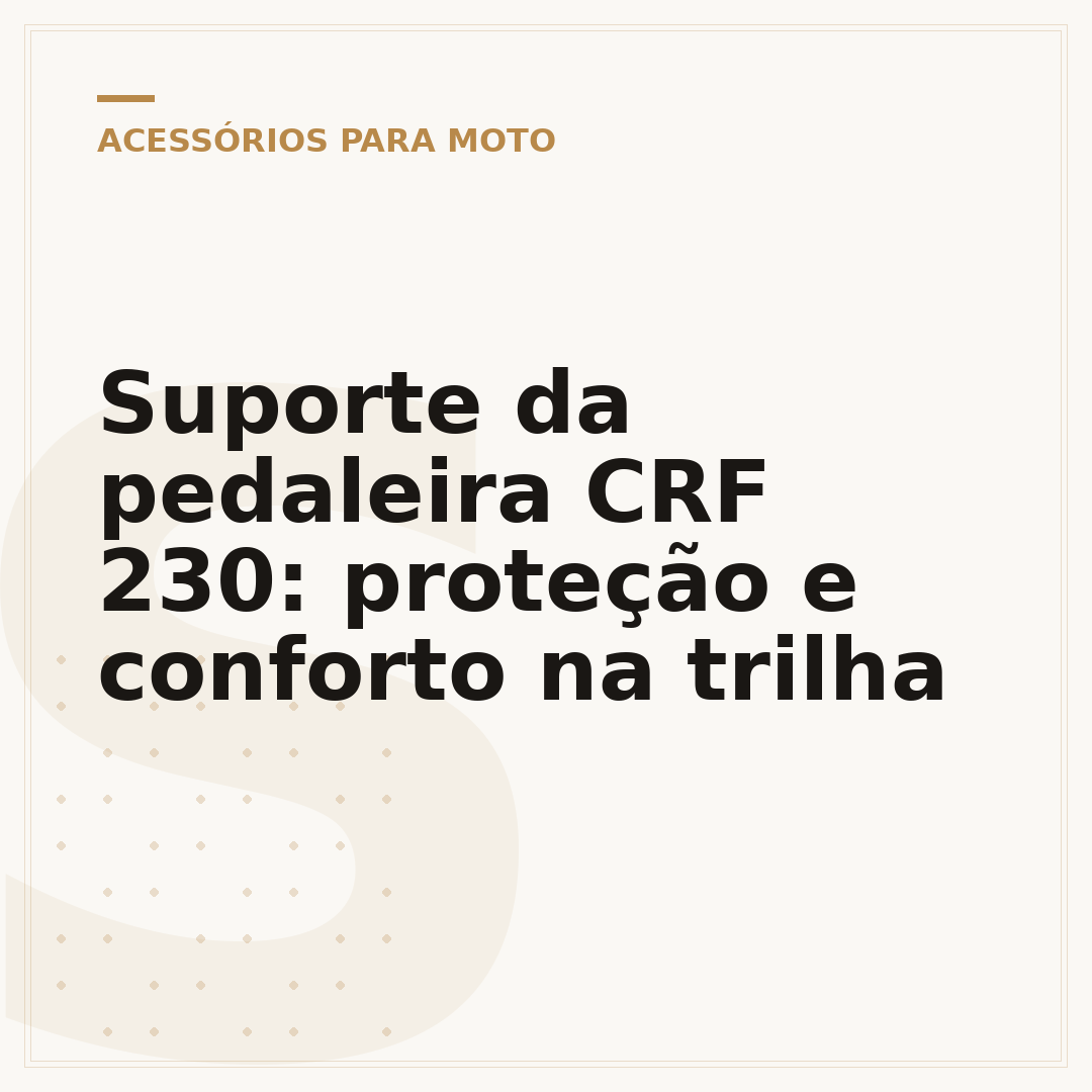 Suporte da pedaleira CRF 230: proteção e conforto na trilha