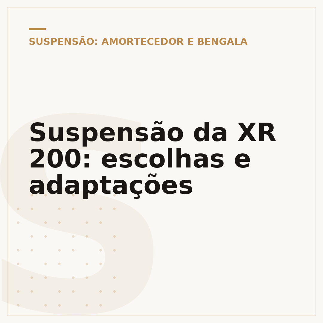Suspensão da XR 200: escolhas e adaptações