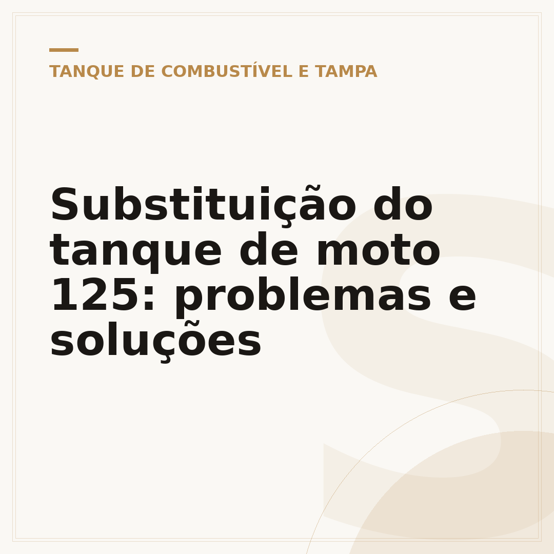 Substituição do tanque de moto 125: problemas e soluções