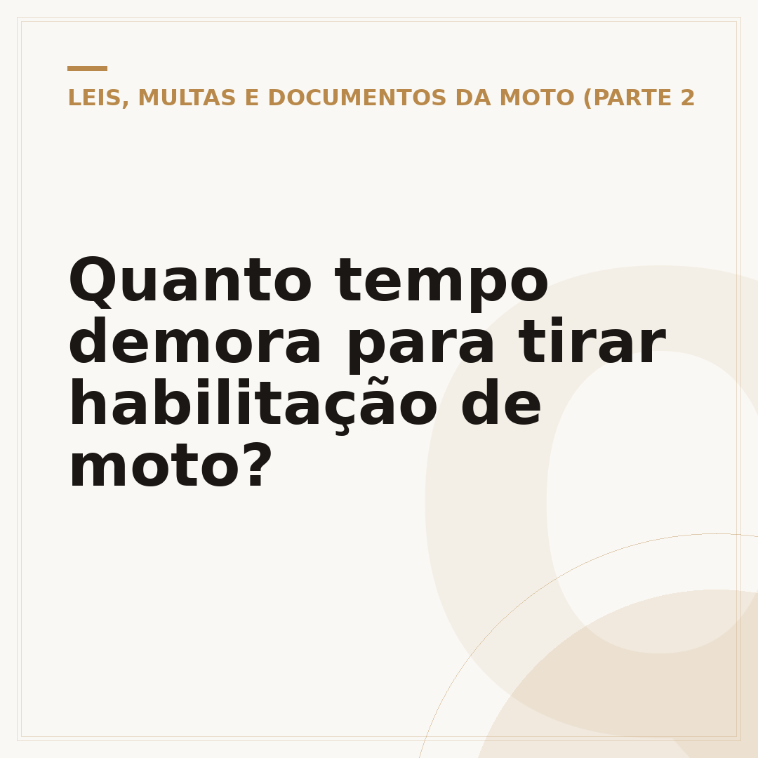 Quanto tempo demora para tirar habilitação de moto?