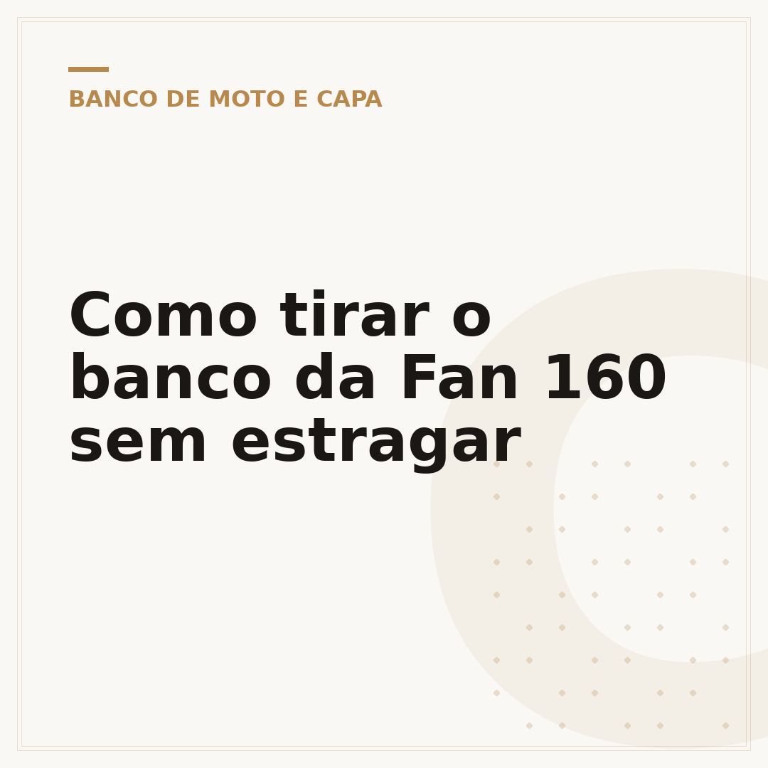 Como tirar o banco da Fan 160 sem estragar