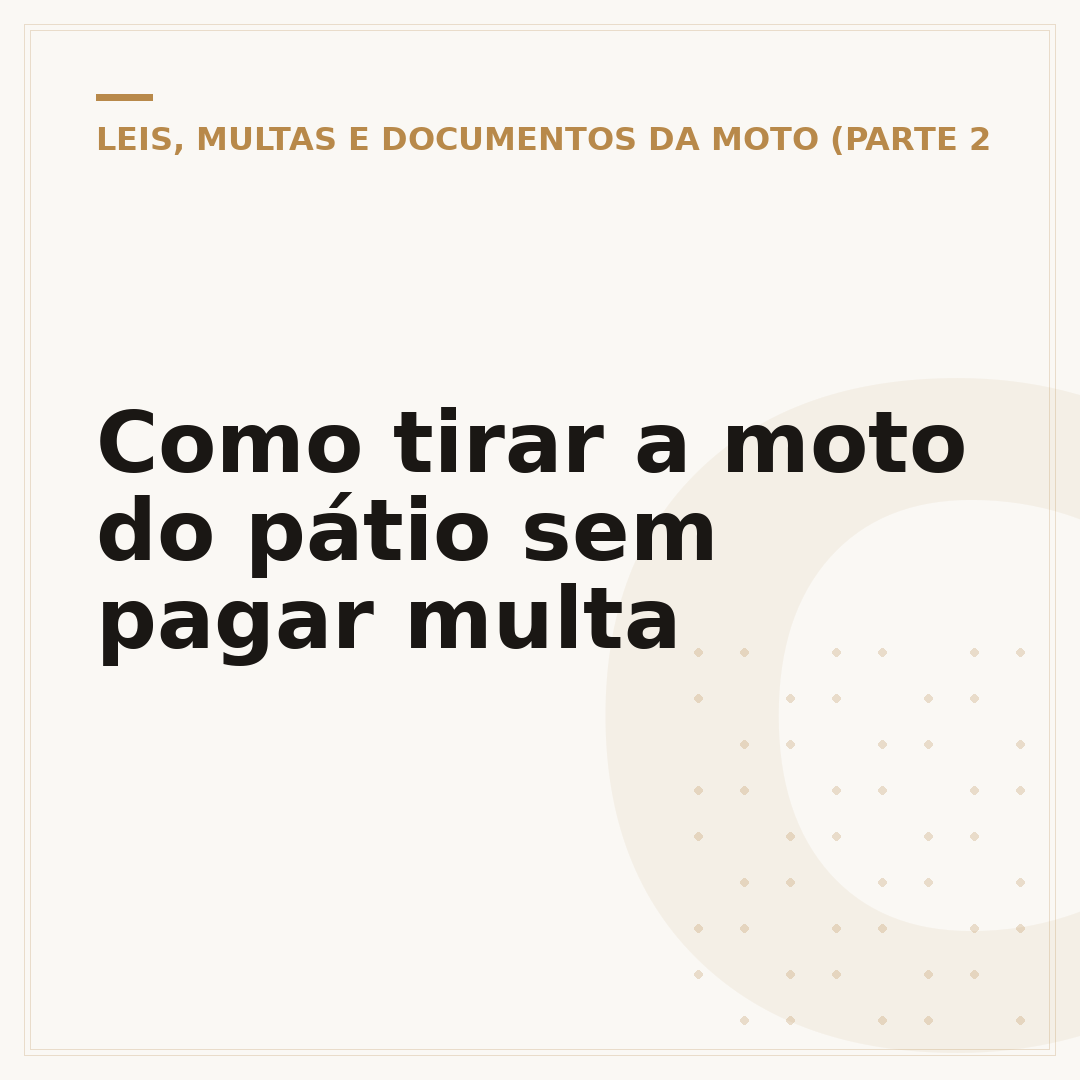Como tirar a moto do pátio sem pagar multa