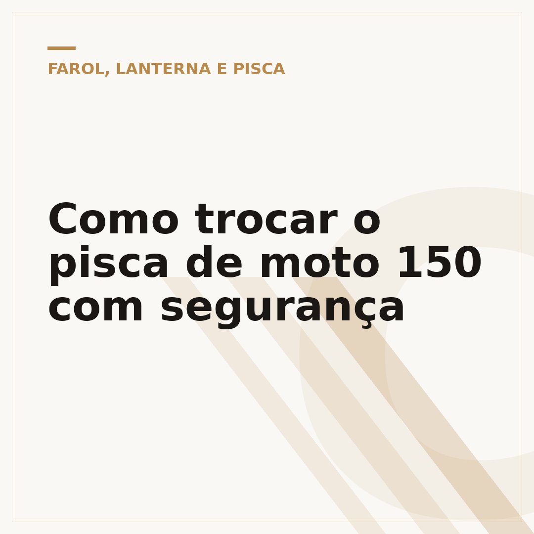 Como trocar o pisca de moto 150 com segurança