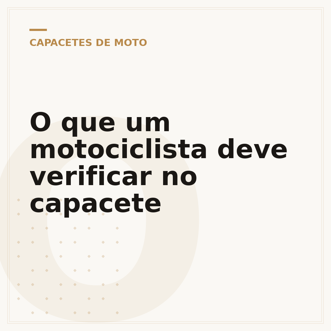 O que um motociclista deve verificar no capacete