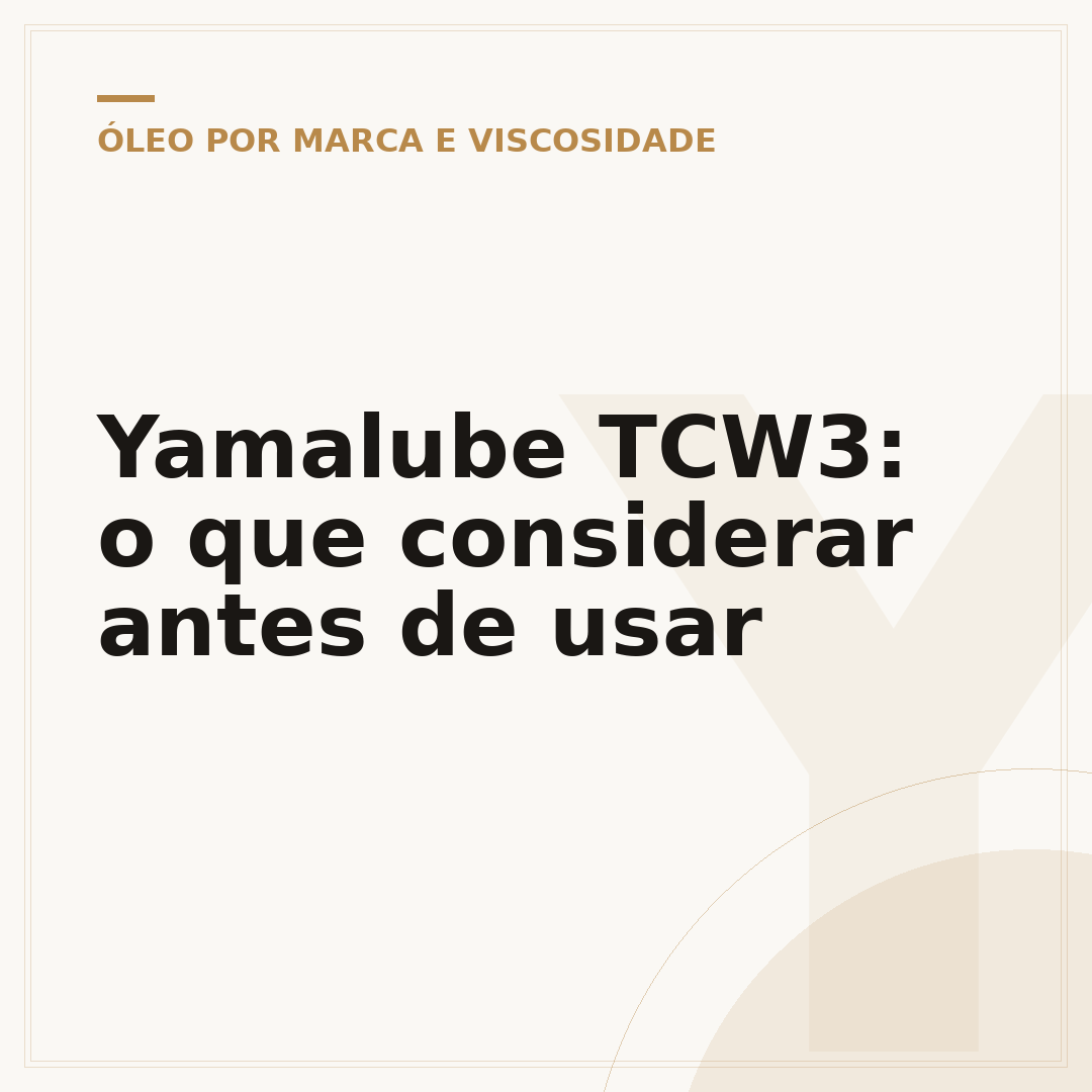 Yamalube TCW3: o que considerar antes de usar
